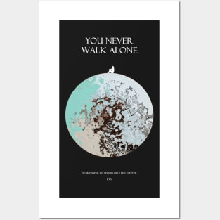 YOU NEVER WALK ALONE Moon Light Posters and Art